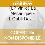 (LP Vinile) La Mecanique - L'Oubli Des Origines - White Edition vinile