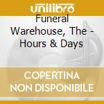 Funeral Warehouse, The - Hours & Days cd