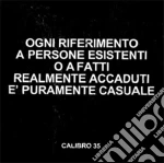 Calibro 35 - Ogni Riferimento A Persone Esistenti cd