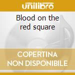 Blood on the red square cd musicale di Hocico