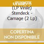 (LP Vinile) Stendeck - Carnage (2 Lp) lp vinile
