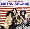 Zen Circus (The) - Metal Arcade cd