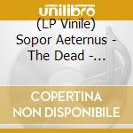 (LP Vinile) Sopor Aeternus - The Dead - Smoke Green Edition (7') vinile