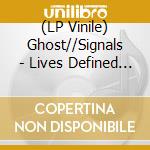 (LP Vinile) Ghost//Signals - Lives Defined By Winter Skies vinile