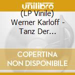 (LP Vinile) Werner Karloff - Tanz Der Automaten vinile
