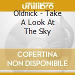 Oldnick - Take A Look At The Sky cd