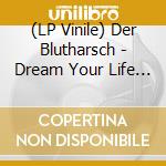 (LP Vinile) Der Blutharsch - Dream Your Life Away vinile