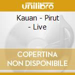 Kauan - Pirut - Live cd musicale