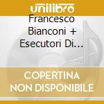 Francesco Bianconi + Esecutori Di Metallo Su Carta - Pinocchio cd