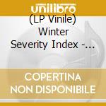 (LP Vinile) Winter Severity Index - Disgelo - Clear Edition lp vinile