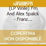 (LP Vinile) Fm And Alex Spalck - Franz Schubert's Winterreise (2 Cd) cd