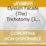 Elysium Facade (The) - Trichotomy (3 Cd) cd