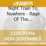Night Train To Nowhere - Rage Of The Promethean cd