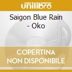 Saigon Blue Rain - Oko cd