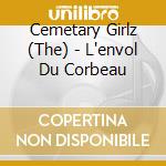 Cemetary Girlz (The) - L'envol Du Corbeau cd