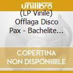 (LP Vinile) Offlaga Disco Pax - Bachelite - Remastered 15Mo Anniversario (2 Lp) vinile