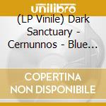 (LP Vinile) Dark Sanctuary - Cernunnos - Blue Edition (2 Lp) vinile