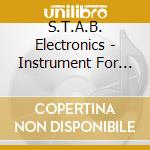 S.T.A.B. Electronics - Instrument For Operating On Mutant cd