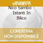 Nico Sambo - Istanti In Bilico cd