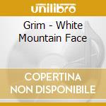 Grim - White Mountain Face cd