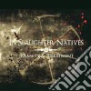 In Slaughter Natives - Insanity & Treatment (3 Cd) cd
