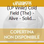 (LP Vinile) Cold Field (The) - Alive - Solid Silver Edition vinile