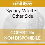 Sydney Valette - Other Side cd