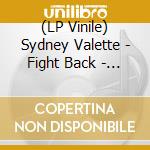(LP Vinile) Sydney Valette - Fight Back - White Edition vinile