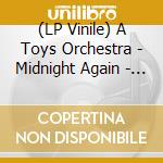 (LP Vinile) A Toys Orchestra - Midnight Again - Limited White Vinyl (2 Lp) cd