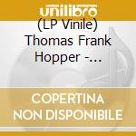(LP Vinile) Thomas Frank Hopper - Paradize City vinile