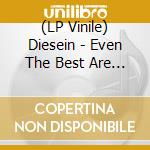 (LP Vinile) Diesein - Even The Best Are The Worst - Yellow Edition vinile