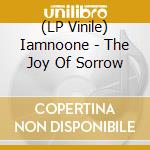 (LP Vinile) Iamnoone - The Joy Of Sorrow vinile