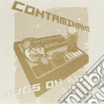 Contaminant - Bugs On Board cd