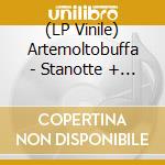 (LP Vinile) Artemoltobuffa - Stanotte + Stamattina vinile