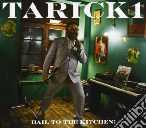 Tarick 1 - Hail To The Kitchen cd musicale di Tarick 1