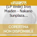 (LP Vinile) Iron Maiden - Nakano Sunplaza (Tokyo, Japan, May 24Th, 1981) vinile