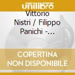 Vittorio Nistri / Filippo Panichi - Vittorio Nistri / Filippo Panichi cd