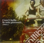 Onirica - Com'e' Bella La Mia Gioventu'