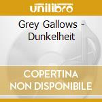 Grey Gallows - Dunkelheit cd