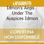 Idmon's Aegis - Under The Auspices Idmon cd