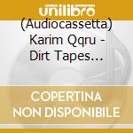 (Audiocassetta) Karim Qqru - Dirt Tapes Ambient Files Vol.2 cd