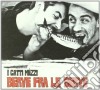 Gatti Mezzi (I) - Berve Fra Le Berve cd