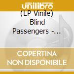 (LP Vinile) Blind Passengers - Destroyka vinile