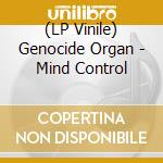 (LP Vinile) Genocide Organ - Mind Control vinile