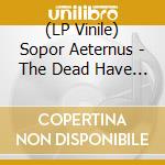(LP Vinile) Sopor Aeternus - The Dead Have Come vinile