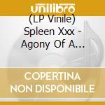 (LP Vinile) Spleen Xxx - Agony Of A Shadow vinile