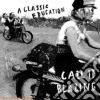 (LP Vinile) Classic Education (A) - Call It Blazing cd