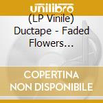 (LP Vinile) Ductape - Faded Flowers (Transparent/Mauve Dots) vinile