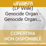 (LP Vinile) Genocide Organ - Genocide Organ (2 Lp) vinile