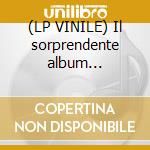 (LP VINILE) Il sorprendente album d'esordio dei cani cd